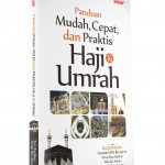 Jual Buku Panduan Mudah, Cepat, dan Praktis Haji & Umrah